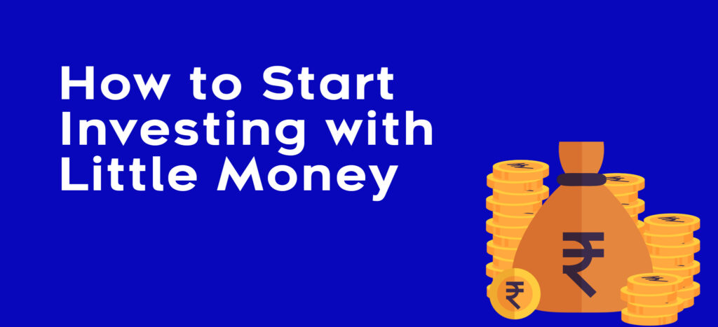 Start Investing With Little Money in 2025